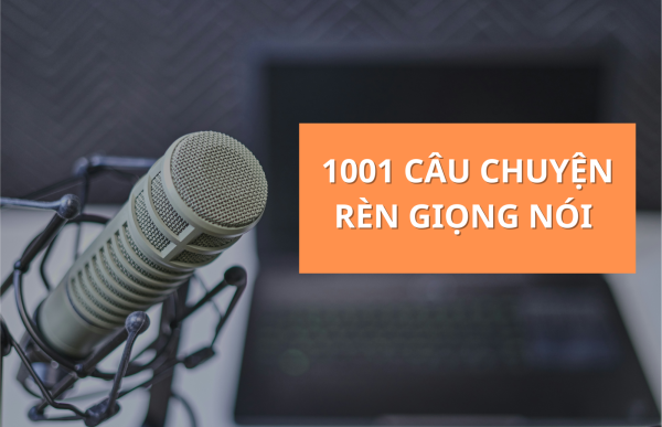 1001 CÂU CHUYỆN RÈN GIỌNG NÓI